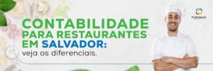 Contabilidade Para Restaurantes Em Salvador (1) (1) - Hubnexxo Soluções Empresariais